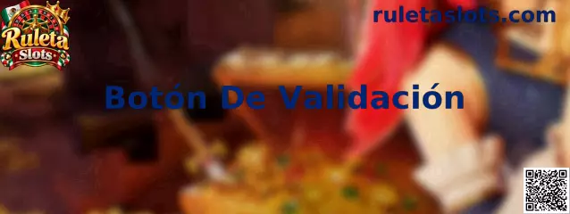 Botón De Validación en Ruleta Slots