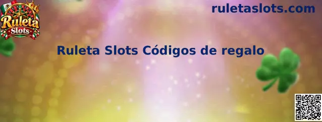 Códigos de regalo de Ruleta Slots