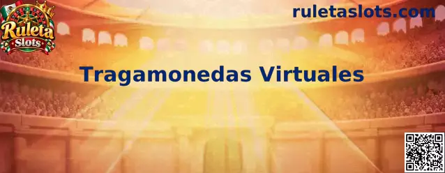 Tragamonedas Virtuales en Ruleta Slots