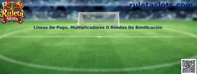 Ilustración de líneas de pago, multiplicadores y rondas de bonificación en una dinámica de Ruleta Slots