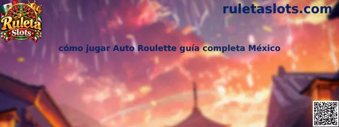 Guía para aprender cómo jugar Auto Roulette en México