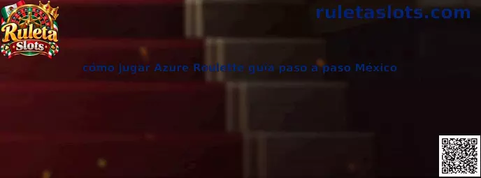 Imagen introductoria de la guía para conocer cómo jugar Azure Roulette paso a paso en México