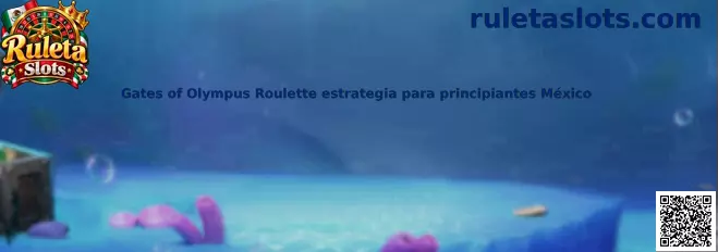 Gates of Olympus Roulette estrategia para principiantes México