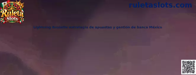 Guía visual de Lightning Roulette, apuestas y gestión responsable de banca