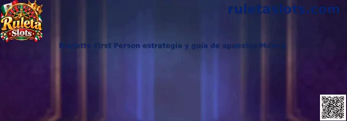 Imagen introductoria de Roulette First Person para una guía de apuestas responsables en México