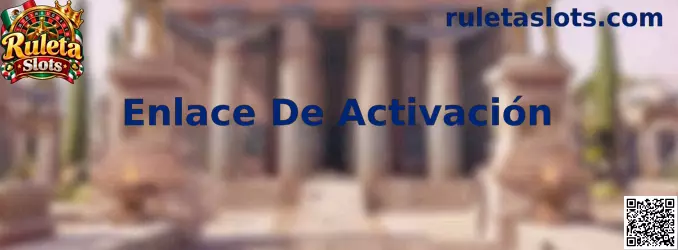Proceso de Enlace De Activación en Ruleta Slots